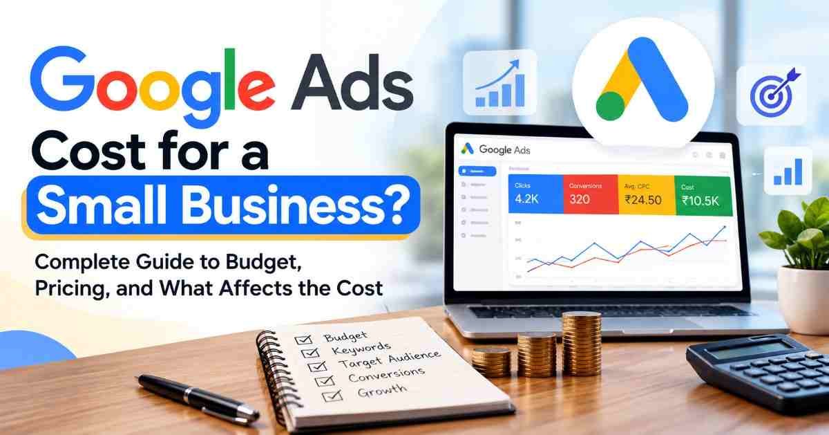 How Much Does Google Ads Cost for a Small Business?